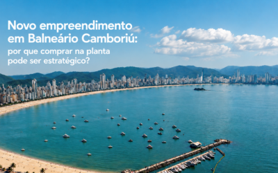 Novo empreendimento em Balneário Camboriú: por que comprar na planta pode ser estratégico?