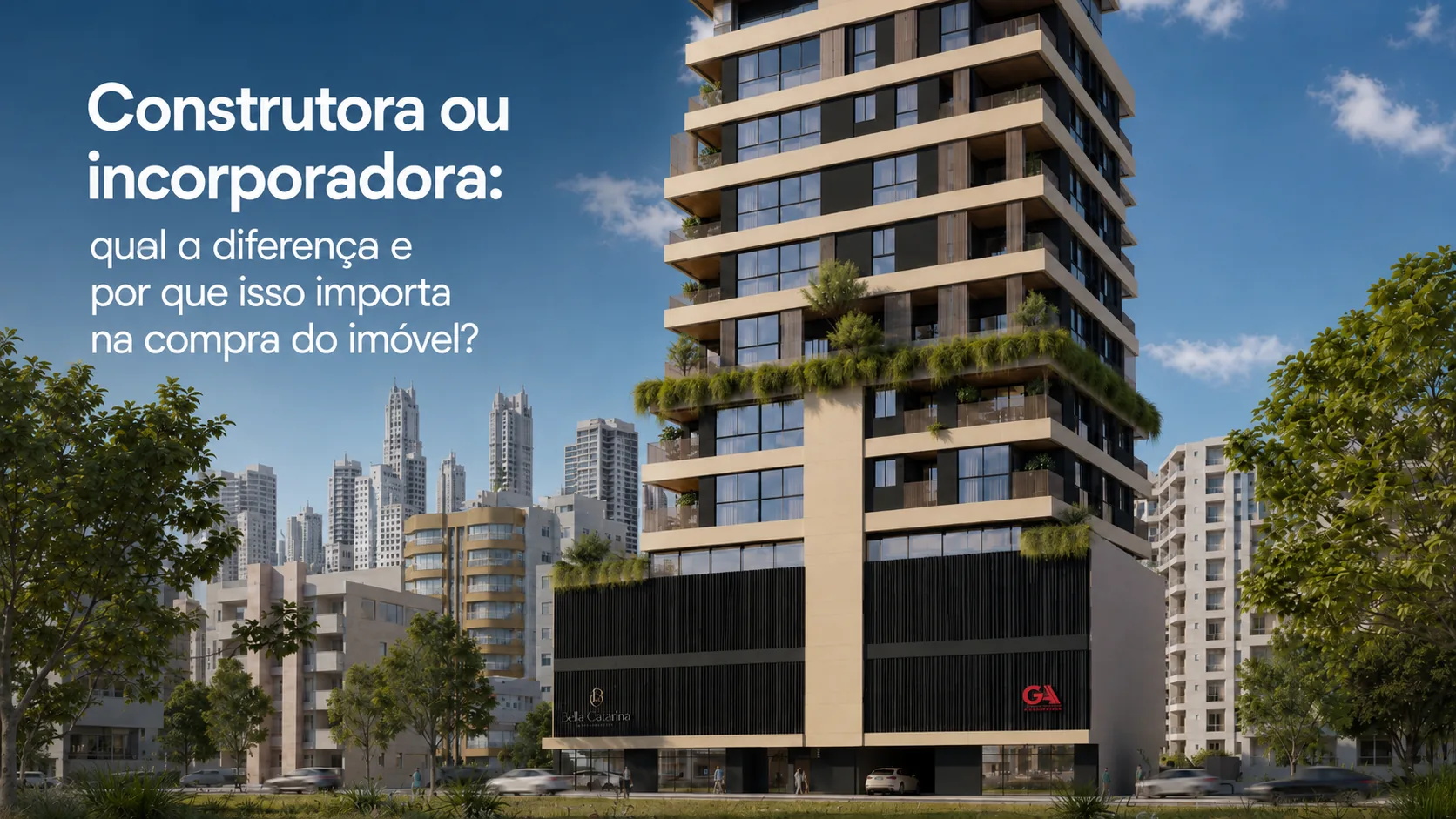 Diferença entre construtora e incorporadora: por que isso importa na compra do imóvel?